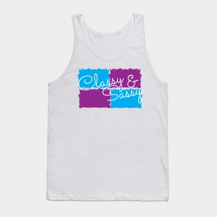 Classy and sassy Tank Top